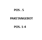 Paket bestehend aus Pos. 1 bis  4?d=2026-05-25 21:17:58